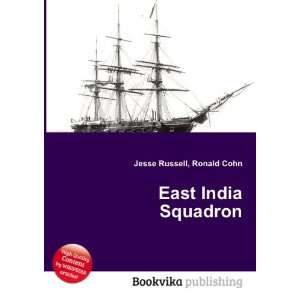  East India Squadron Ronald Cohn Jesse Russell Books
