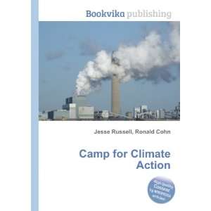  Camp for Climate Action Ronald Cohn Jesse Russell Books