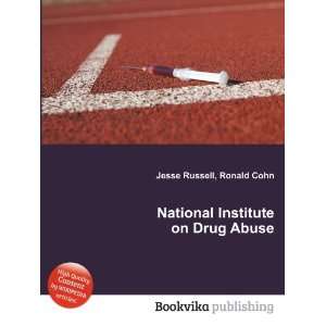    National Institute on Drug Abuse Ronald Cohn Jesse Russell Books