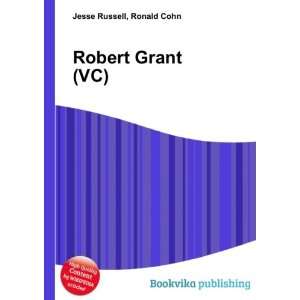  Robert Grant (VC) Ronald Cohn Jesse Russell Books