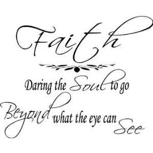  Faith Daring the Soul Wall Quote, Quotes, Saying, Phrases 