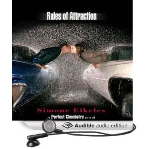 Rules of Attraction A Perfect Chemistry Novel [Unabridged] [Audible 