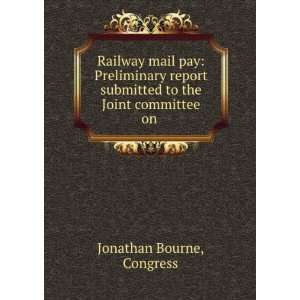  Railway Mail Pay Preliminary Report Submitted to the 