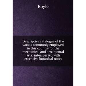   arts interspersed with extensive botanical notes Royle Books