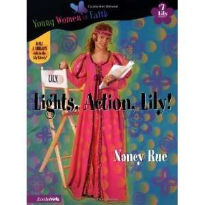   Women of Faith Lily Series, Book 7) [Paperback] Nancy Rue Books