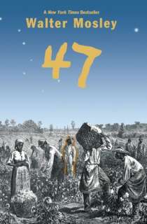   47 by Walter Mosley, Little, Brown Books for Young 