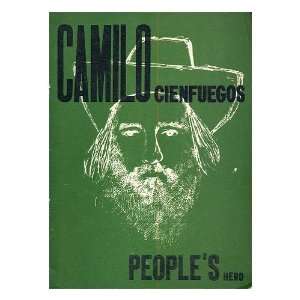  Camilo Cienfuegos Peoples Hero Camilo Cienfuegos Books