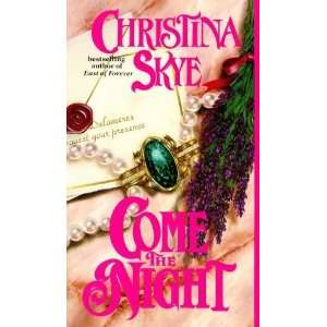    Come the Night [Mass Market Paperback] Christina Skye Books