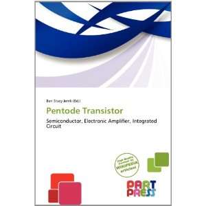   Pentode Transistor (9786138612841) Ben Stacy Jerrik Books