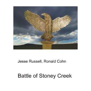  Battle of Stoney Creek Ronald Cohn Jesse Russell Books