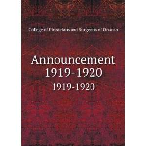  . 1919 1920 College of Physicians and Surgeons of Ontario Books