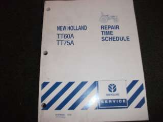 New Holland TT60A TT75A repair time manual  
