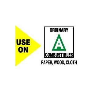  Labels USE ON ORDINARY COMBUSTIBLES PAPER, WOOD, CLOTH (W 