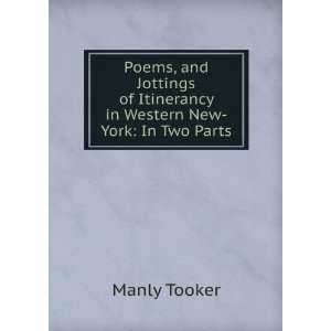   of Itinerancy in Western New York In Two Parts Manly Tooker Books