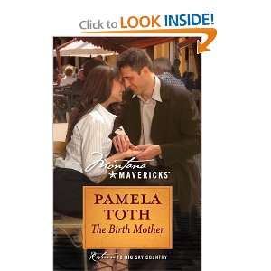   Montana Mavericks) [Mass Market Paperback] Pamela Toth Books