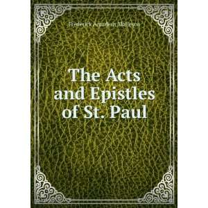   The Acts and Epistles of St. Paul Frederick Amadeus Malleson Books