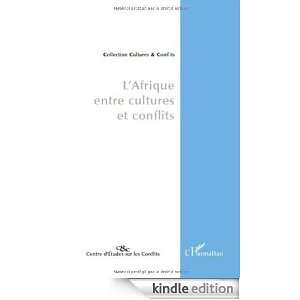 Afrique entre cultures et conflits (French Edition): Michel Galy 