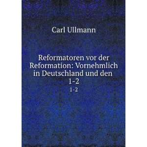    Vornehmlich in Deutschland und den . 1 2 Carl Ullmann Books