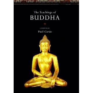The Teachings of Buddha by Paul Carus and Diana St. Ruth (Mar 1999)