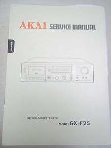 Vtg Akai Service/Repair Manual~GX F25 Cassette/Tape Deck~Original 