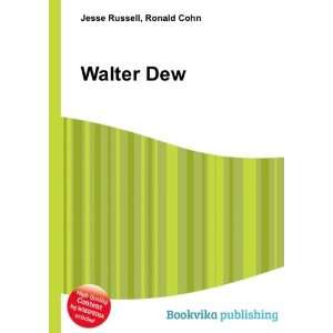  Walter Dew Ronald Cohn Jesse Russell Books