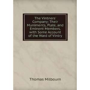   , with Some Account of the Ward of Vintry Thomas Milbourn Books