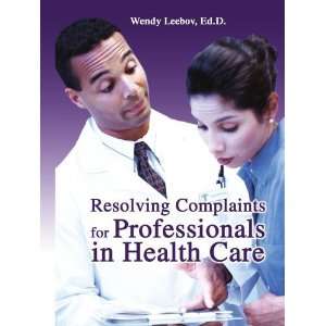   for Professionals in Health Care [Paperback] Wendy Leebov Books