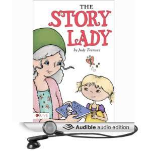   Story Lady (Audible Audio Edition) Judy Townsan, Shawna Windom Books