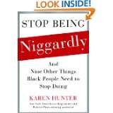 Stop Being Niggardly And Nine Other Things Black People Need to Stop 
