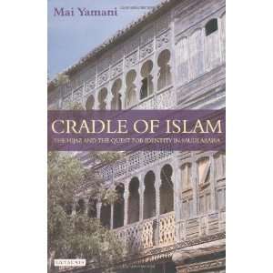   the Quest for Identity in Saudi Arabia [Paperback] Mai Yamani Books