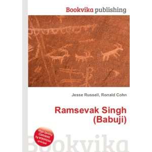 Ramsevak Singh (Babuji) Ronald Cohn Jesse Russell Books