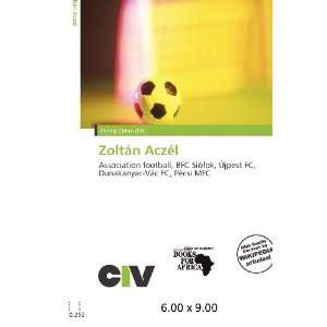  Zoltán Aczél (9786200645975) Zheng Cirino Books
