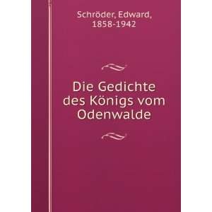  nigs vom Odenwalde Edward, 1858 1942 SchrÃ¶der  Books