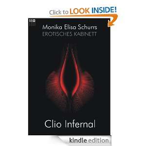Monika Elisa Schurrs EROTISCHES KABINETT #1   Clio Infernal (German 
