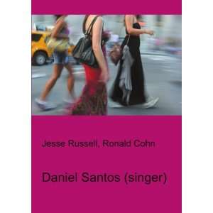  Daniel Santos (singer) Ronald Cohn Jesse Russell Books