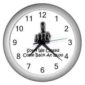  Silver Wall Clock, Sorry We Closed Finger