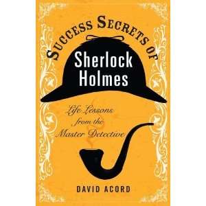   Life Lessons from the Master Detective [Paperback] David Acord Books