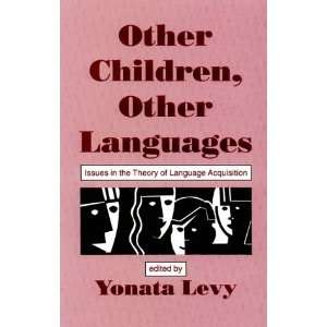 com Other Children, Other Languages Issues in the theory of Language 