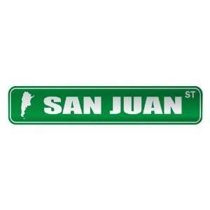   SAN JUAN ST  STREET SIGN CITY ARGENTINA: Home 