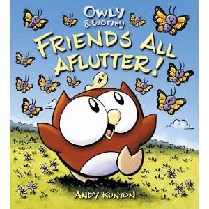    Owly & Wormy, Friends All Aflutter [Hardcover] Andy Runton Books
