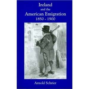  the American Emigration, 1850 1900 [Paperback] Arnold Schrier Books
