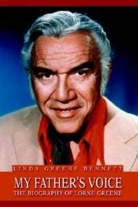 My Fathers Voice The Biography of Lorne Greene NEW 9780595668168 