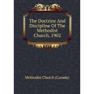 The Doctrine And Discipline Of The Methodist Church. 1902 Methodist 
