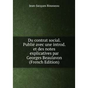   par Georges Beaulavon (French Edition) Jean Jacques Rousseau Books