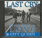 LAST CRY In the Name of Love PRODUCER JOHN FANNON NEW ENGLAND USA CD 