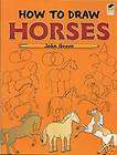 How to Draw Horses   30 favorite breeds in various poses PB by John 