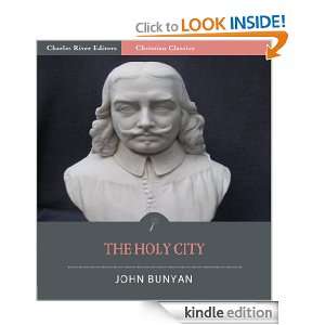 The Holy City [Illustrated]: John Bunyan, Charles River Editors 