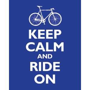  Keep Calm and Ride On, premium print (reflex blue)