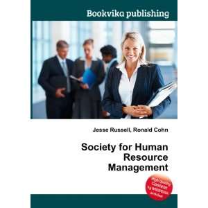  Society for Human Resource Management Ronald Cohn Jesse 