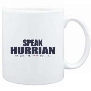  Mug White  SPEAK Hurrian, OR GET THE FxxK OUT 